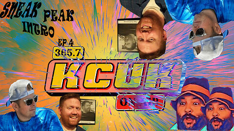 KCUK Ep 4 intro