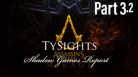 The Shredding Company p2 / #AssassinsCreedMirage - Part 3.2 #TySights #SGR 11/19/24