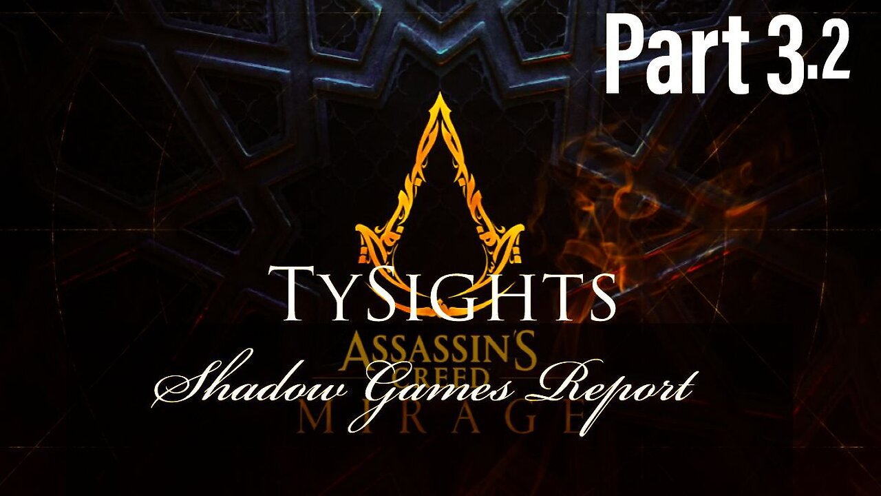 The Shredding Company p2 / #AssassinsCreedMirage - Part 3.2 #TySights #SGR 11/19/24