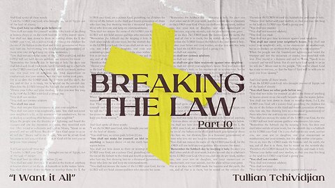 I Want it All | Tullian Tchividjian | "Breaking the Law", Part 10