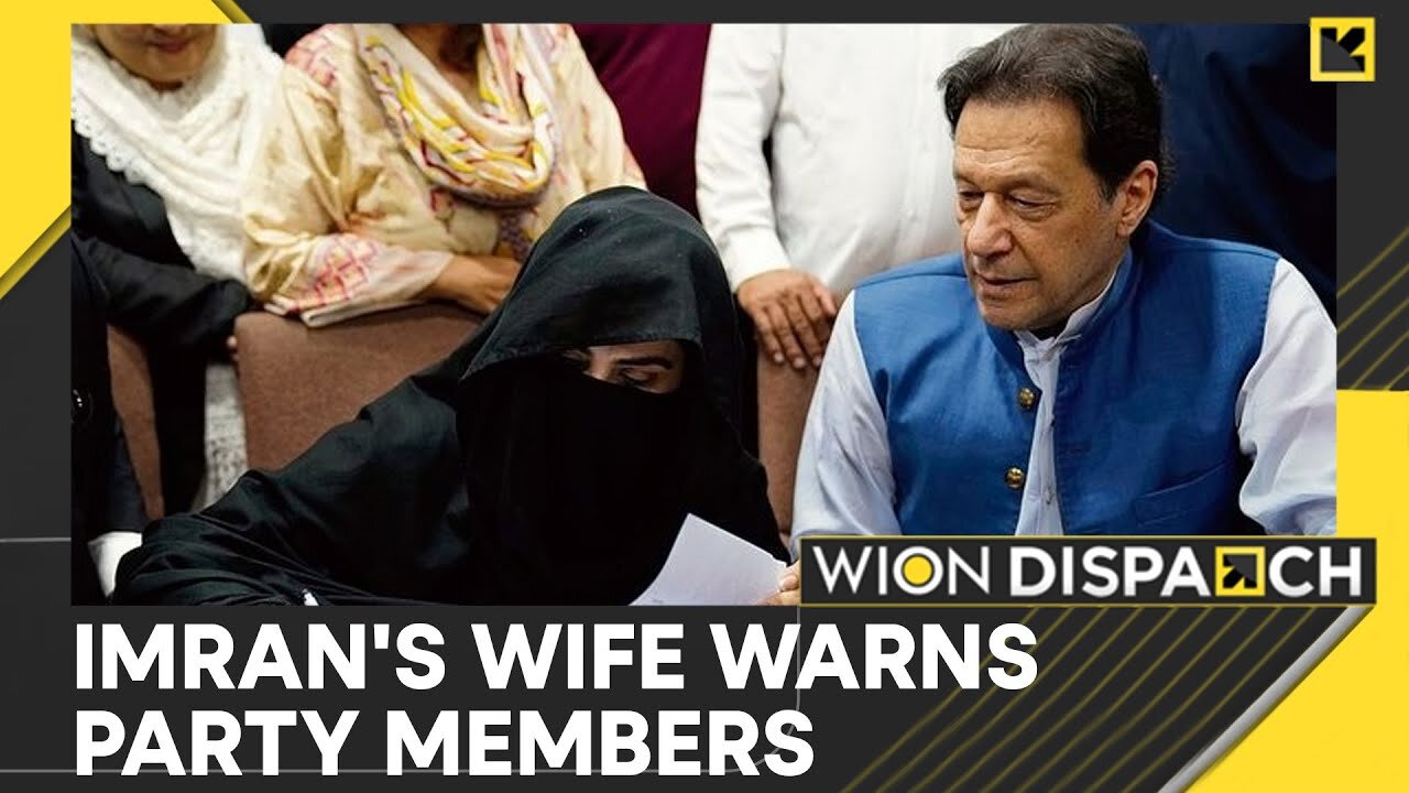 Pakistan: Imran Khan's Wife Bushra Bibi Warns Party Members to Join Nov 24 Protest | WION Dispatch