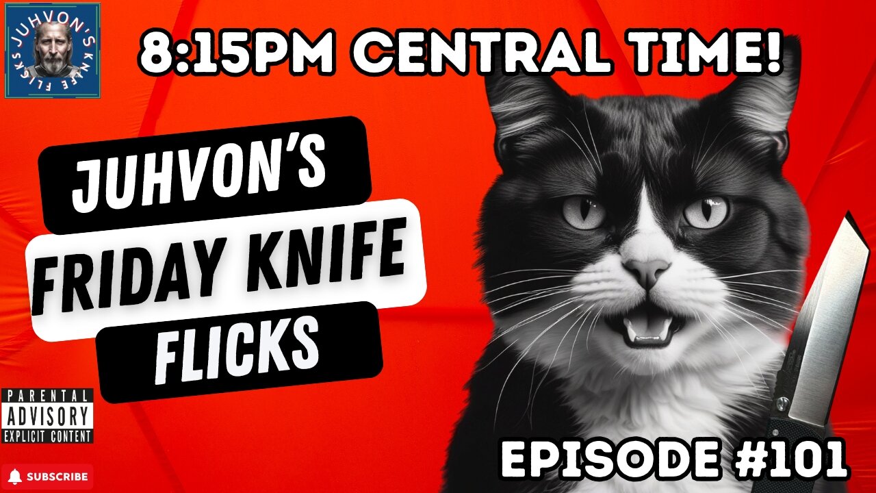 Friday Knife Flicks, Episode #101. Knife Live Stream!