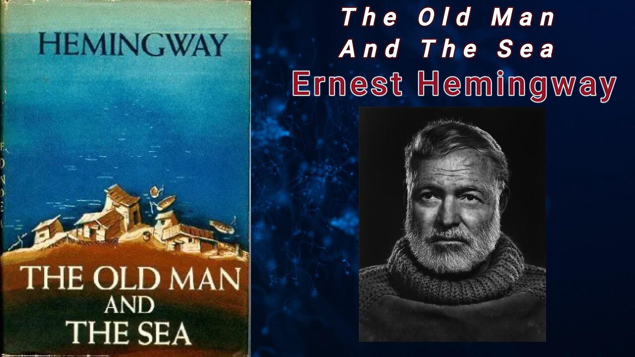 The Old Man and the Sea - Ernest Hemingway (Audiobook)