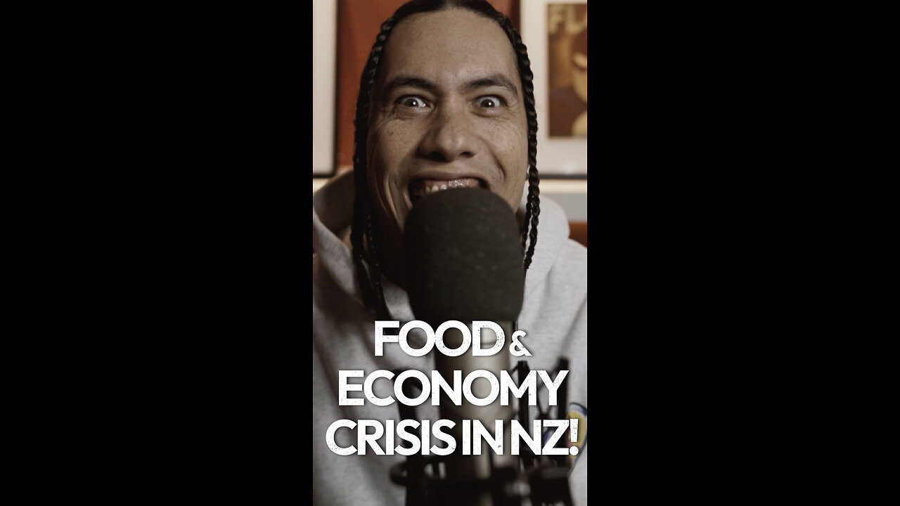 FOOD & ECONOMY CRISIS IN NZ!