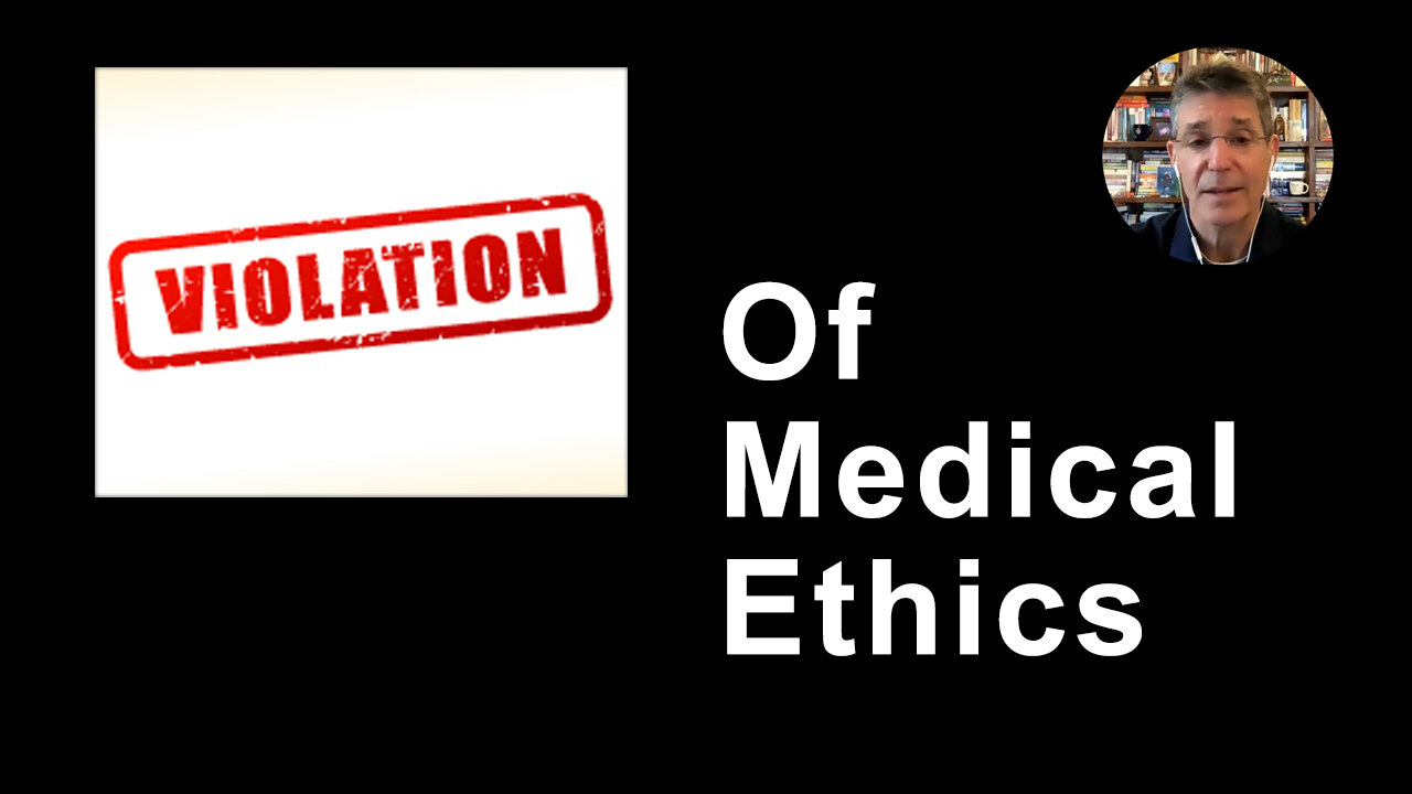 A Violation Of Medical Ethics - David Katz, MD