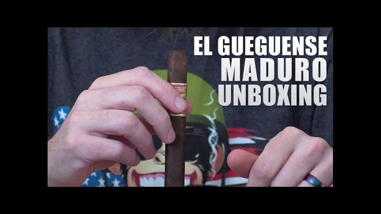 "The Wise Man" El Gueguense Maduro Unboxing