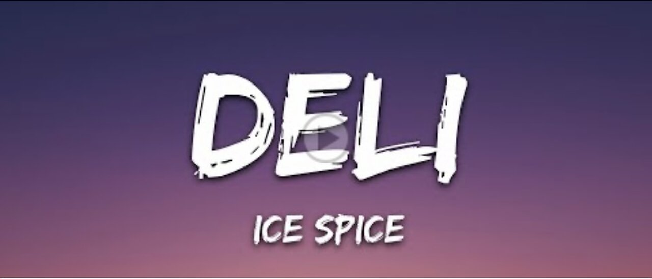 Ice Spice - Deli (Lvrics)