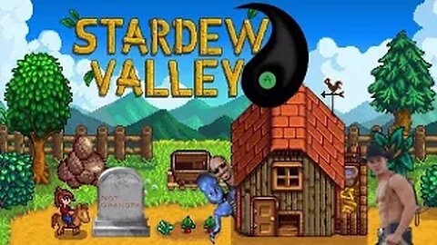 Geodes and a Sexy Cowboy?!? Stardew Valley W Yang & Mr King ep 2