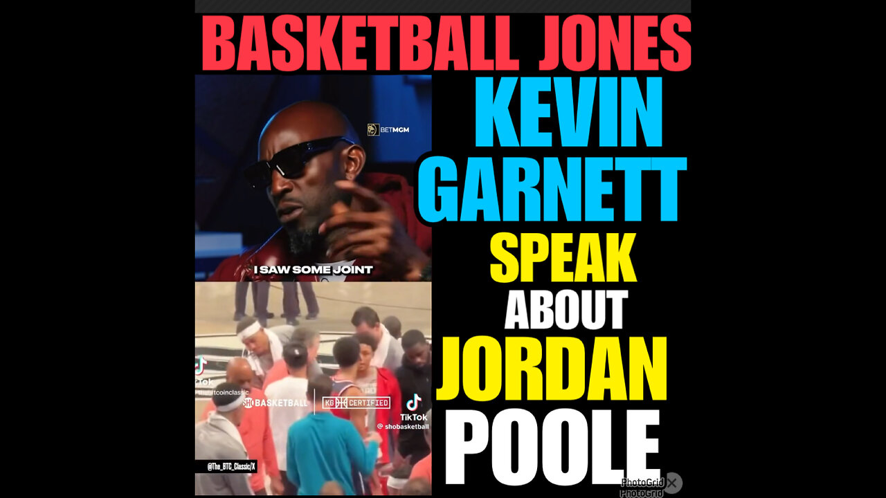 Kevin Garnett Says Jordan Poole ‘Doesn’t Belong In The League’