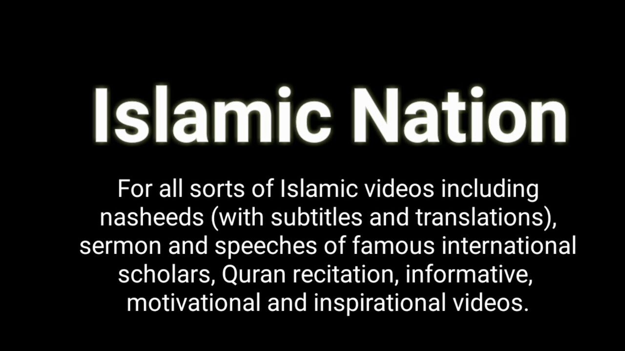 Introduction to Islamic Nation channel. Intro of our channel.