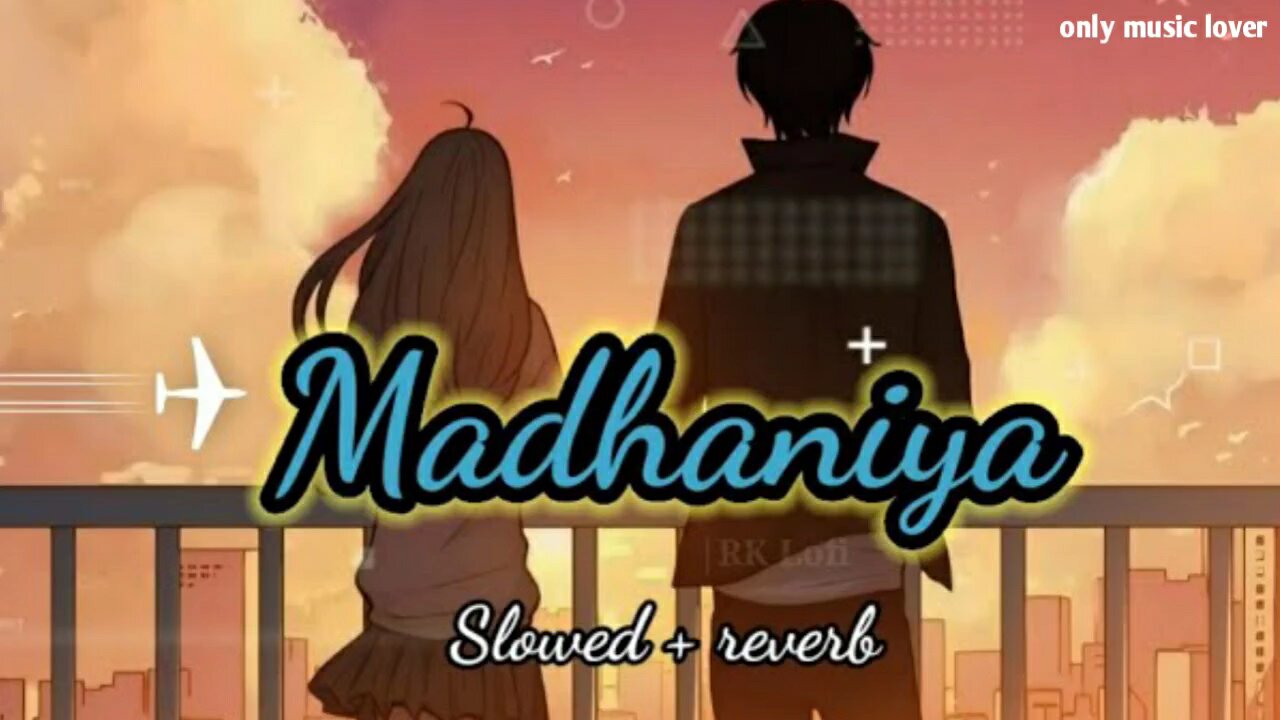 Madhaniya Hindi lofi song [slowed+reverb] #lofi #somg #video #madhaniya