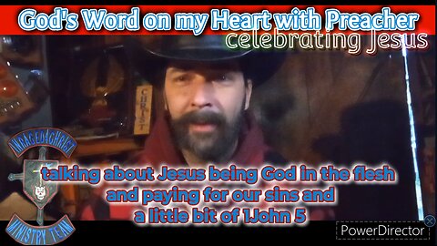 talking about Jesus being God in the flesh and paying for our sins and a little bit of 1John 5