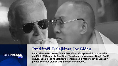 Predátoři: Dalajláma, Joe Biden