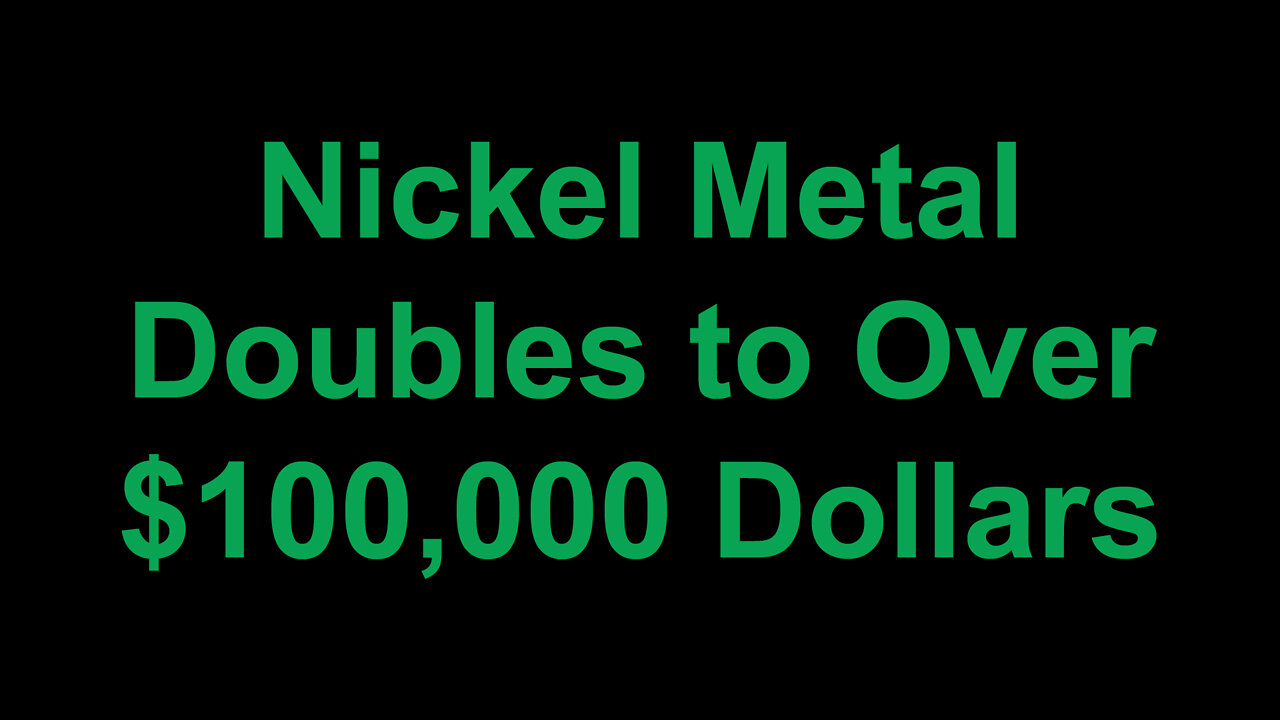 Nickel Trades Over $100,000 Dollars