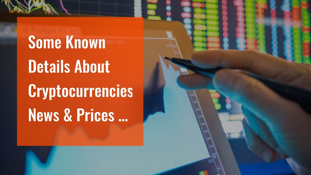 Some Known Details About Cryptocurrencies News & Prices - Markets Insider - Business