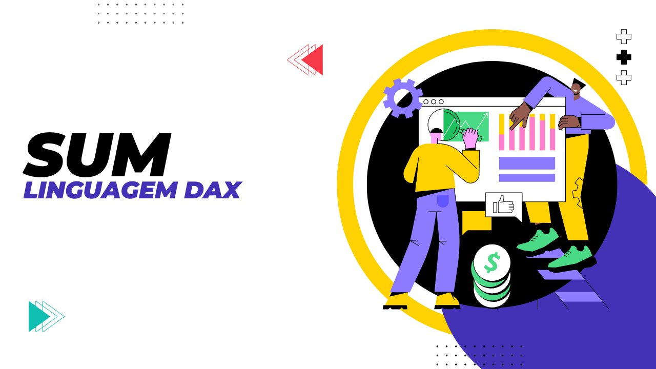 01 - Some os valores de uma coluna com a função SUM - DAX Básico | Power BI