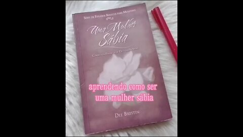 🌺SÉRIE: UMA MULHER SÁBIA 🌺