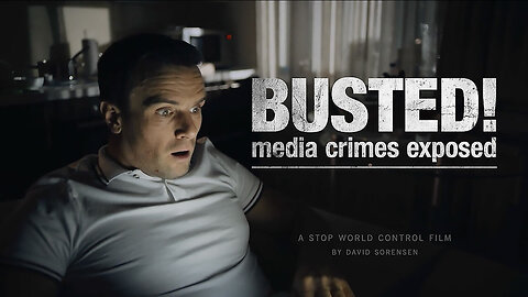 BUSTED! Media crimes exposed