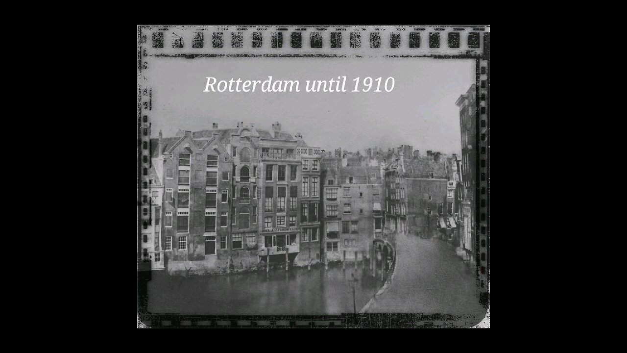 Rotterdam, The Netherlands,Until 1910