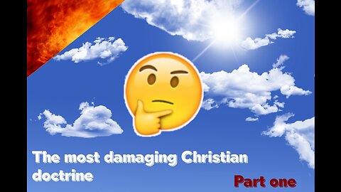 Introduction - Why mainstream Christianity is wrong about Hell - pt 1