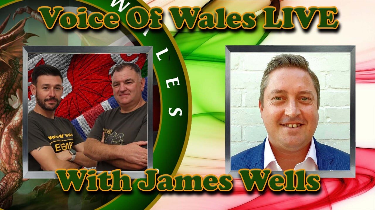 Voice Of Wales with James Wells