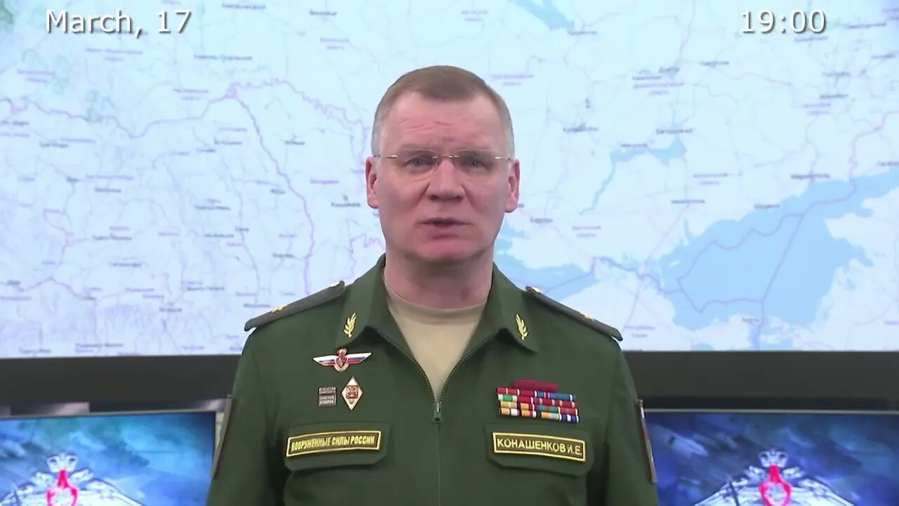 Russia's MoD March 17th Special Military Operation Update