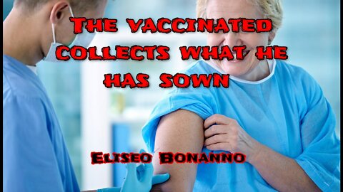 THE VACCINATED REAP WHAT THEY HAVE SOWN, DON'T PRAY FOR THEM