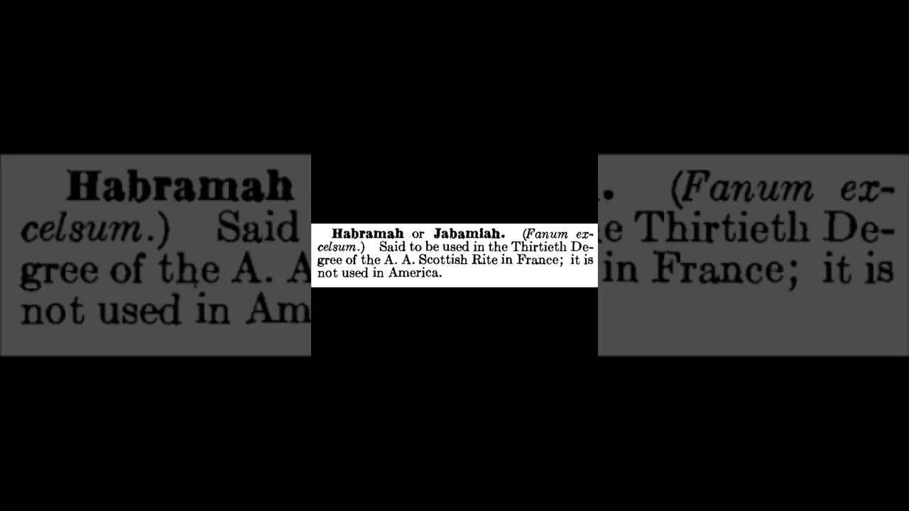 Habramah or Jabamiah: Encyclopedia of Freemasonry By Albert G. Mackey