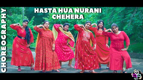 Hasta hua nurani chehera bollytwood dance cover by ladies