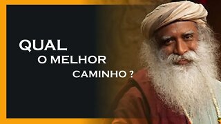 POR ONDE DEVEMOS IR, SADHGURU DUBLADO, MOTIVAÇÃO MESTRE