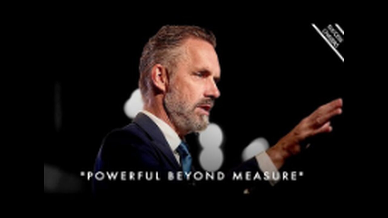 'You Are POWERFUL Beyond Measure' (reach your greatest potential) - Jordan Peterson Motivation