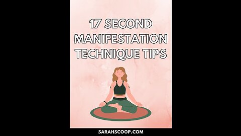 The17 second manifestation techinique