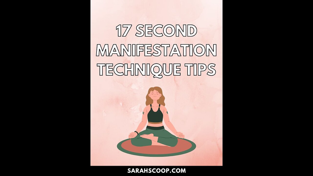 The17 second manifestation techinique