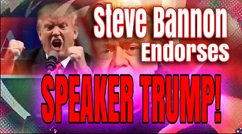 Bannon #ONBOARD! Why Not House Speaker @RealDonaldTrump?