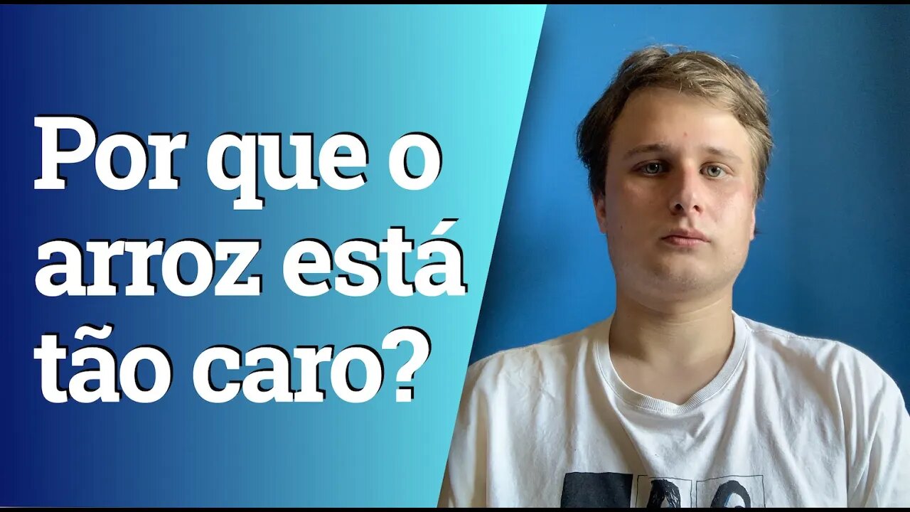 Por que o preço do arroz aumentou tanto?