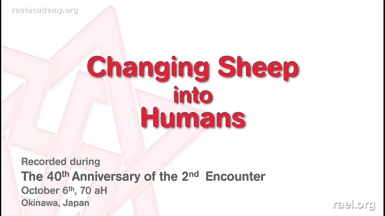 Maitreya Rael: Changing Sheep into Humans (70-10-06)