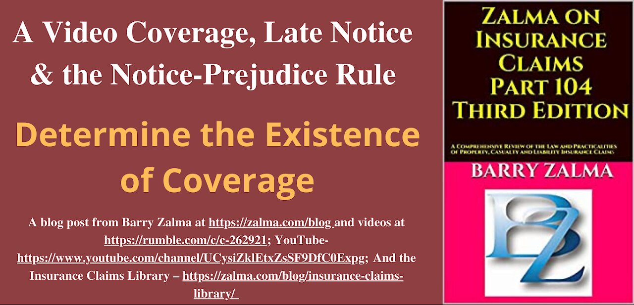 Coverage, Late Notice & the Notice-Prejudice Rule