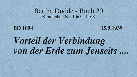 BD 1094 - VORTEIL DER VERBINDUNG VON DER ERDE ZUM JENSEITS ....