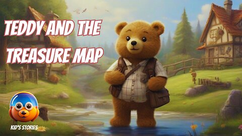 Teddy and the Treasure Map.