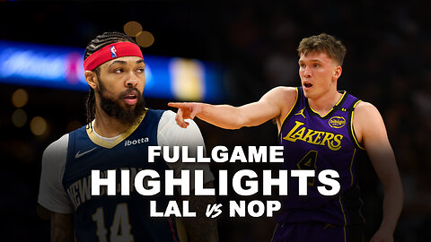 LAKERS at PELICANS | FULL GAME HIGHLIGHTS