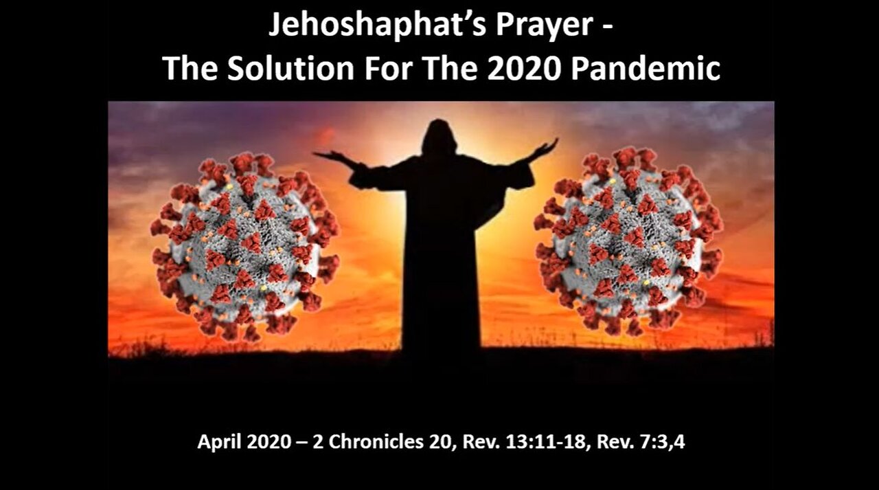 No 3 - The Prayer Of Jehoshaphat - The Solution For The Pandemic - MinistryOfHealing.org