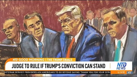 JUDGE TO RULE IF TRUMP'S CONVICTION CAN STAND