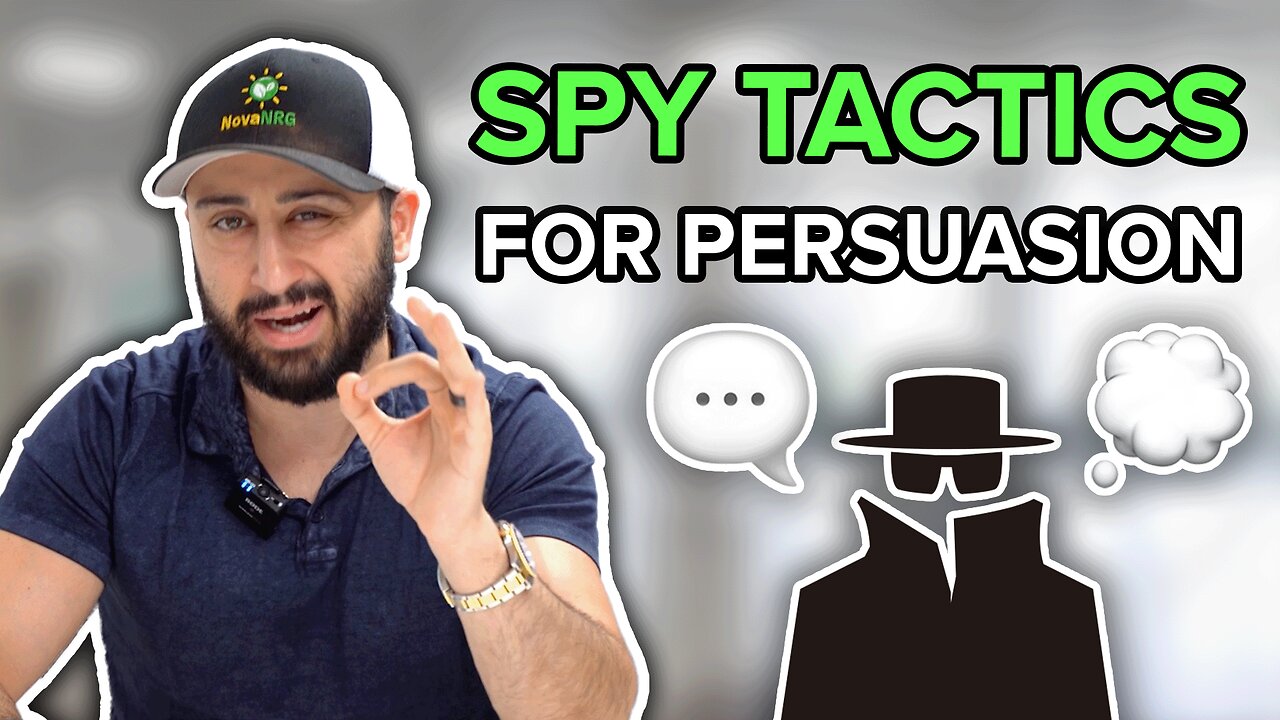 Mastering the Art of Persuasion: Secrets from the World of Espionage