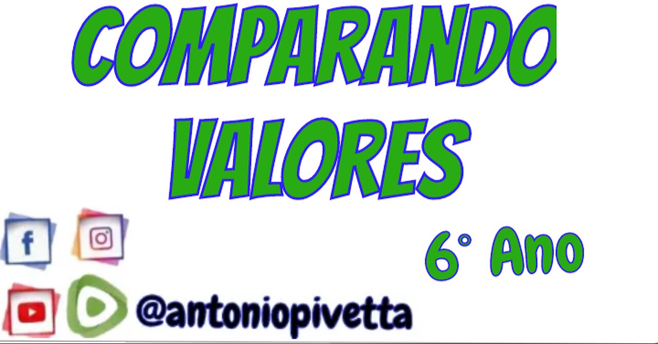 Comparando Valores - 6º Ano