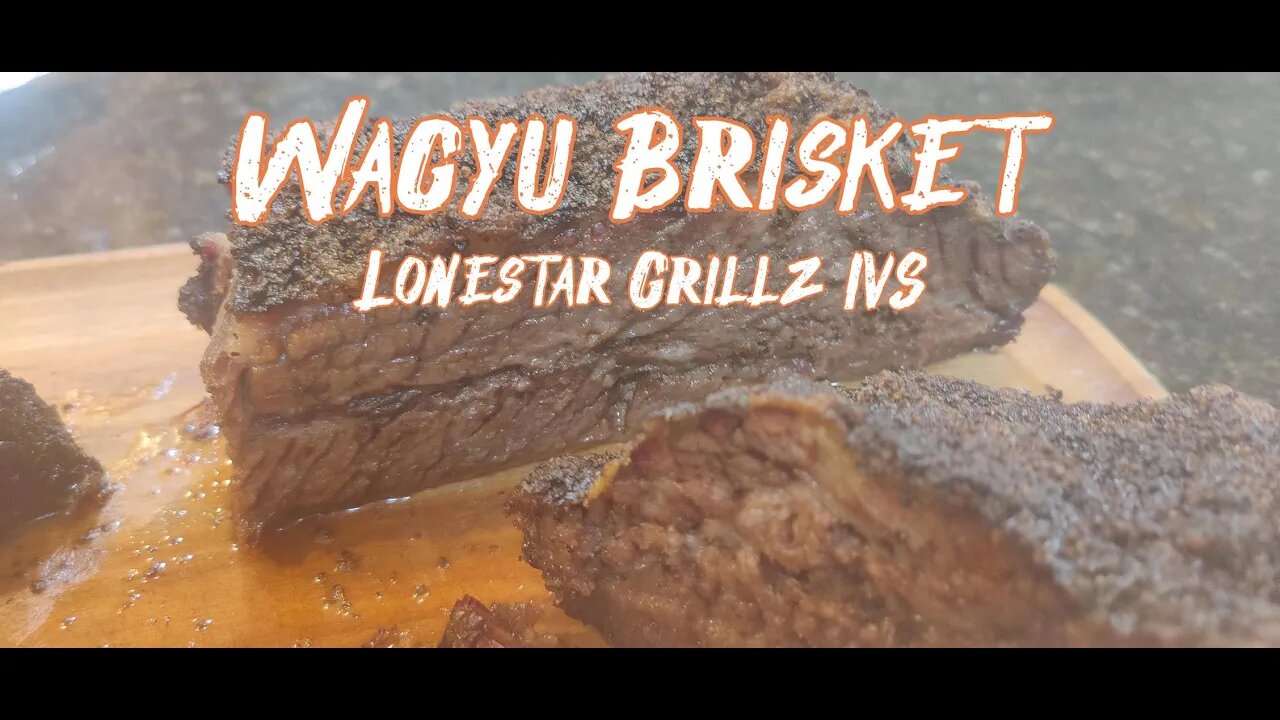 Wagyu Brisket on the Lonestar Grillz IVS