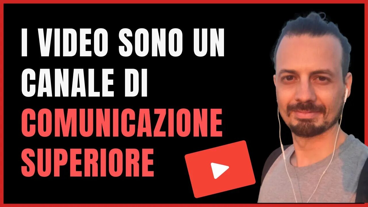 Usare i video per una COMUNICAZIONE SUPERIORE - COME PROMUOVERSI CON I VIDEO ?