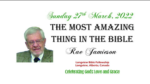 The Most Amazing Thing in The Bible - Rae Jamieson