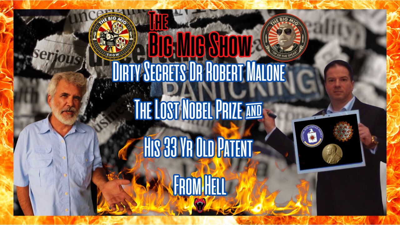 Dirty Secrets Dr Robert Malone The Lost Nobel Prize & His 33 Yr Old Patent From Hell |EP152