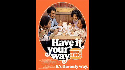 1973 - Audio of Burger King 'Have it Your Way' Commercial