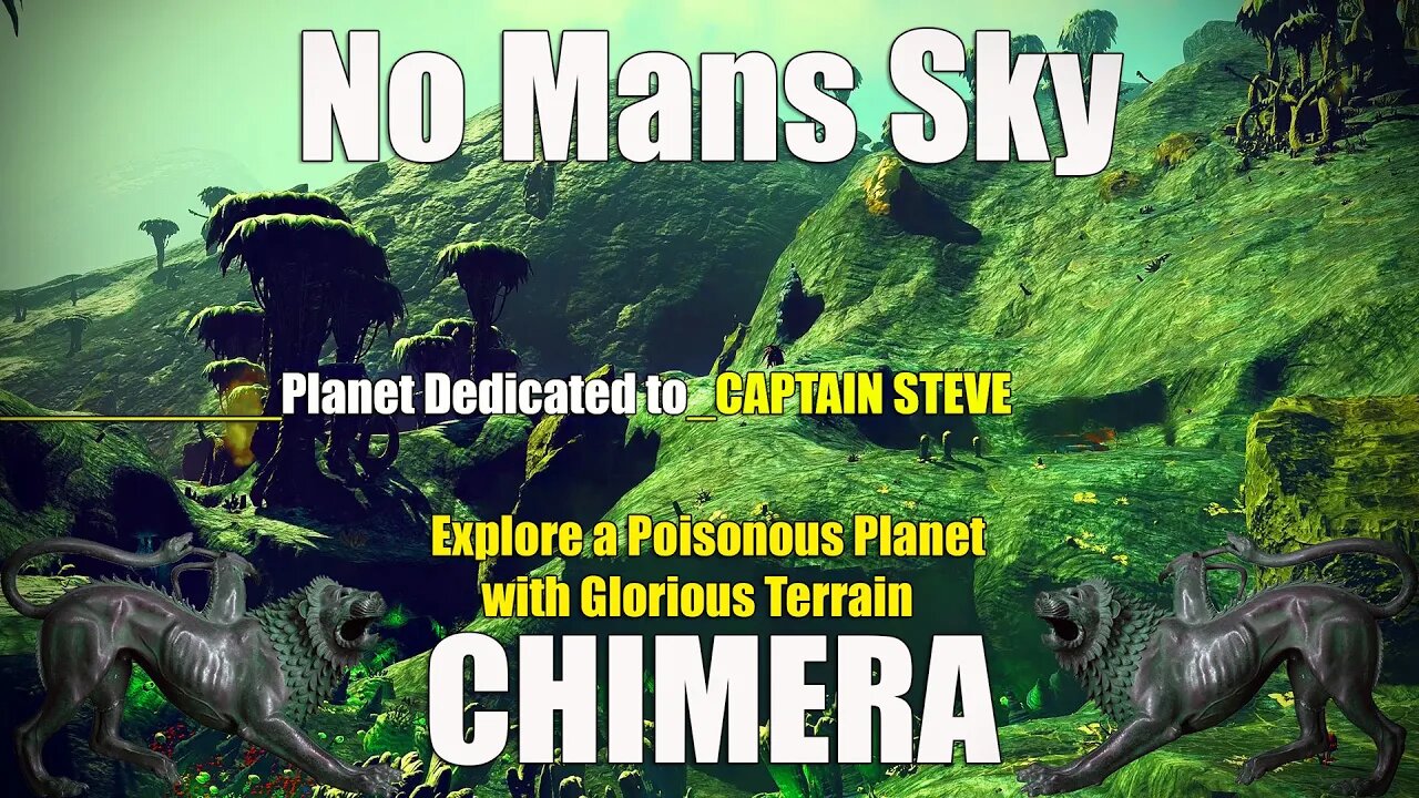 No Mans Sky / CHIMERA / Explore a Poison Planet with Glorious terrain / Planet Dedication